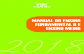 MANUAL ENSINO FUNDAMENTAL II E MEDIOcolegiodomsilverio.com.br/assets/downloads/2018/manual ensino...manutenção de um clima harmonioso e de muito estudo, trabalho e partilha que ...
