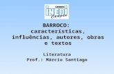 BARROCO - Colégio Inedi · PPT file · Web viewBARROCO Contexto histórico (Europa) 1517: acontece a Reforma, que divide a Igreja entre católicos e protestantes; 1540: ... donatário