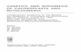 GENETICS AND BIOGENESIS OF CHLOROPLASTS AND MITOCHONDRIA · GENETICS AND BIOGENESIS OF CHLOROPLASTS AND ... and Biogenesis of Chloroplasts and Mitochondria, Munich, ... M.L. Wambier-Kluppel,
