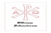 Officium Defunctorum - LAUDATE DOMINUM--MAIN PAGElaudatedominum.net/files/off def.pdf · idélium, Deus, ómnium cónditor et redémptor, animábus famulórum famulaúmque tuárum