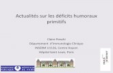 Actualités sur les déficits humoraux primitifs - marih.fr · CV EBV 0 1/4 CV CMV gg 1/4 IgG 4/4 3/4 IgM N ou 1/3 3/4 CD4 3/3 1/4 CD4 RA+ CD8 CD57+ 3/3 3/4 CD19 3/3 3/4 Lymphome