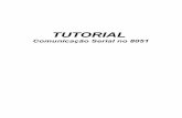 TUTORIAL - Serial Link Serial 8051.pdf · Neste tutorial explicarei como montar um circuito para comunicação serial entre o computador e o microcontrolador 8051. O exemplo mostrado