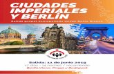 CIUDADES IMPERIALES Y BERLÍN - coopeviajes.com · Salida: 11 de junio 2019 17 días - 14 noches / recorriendo: Berlin,Viena, Praga y Budapest. Salida grupal acompañada desde Bahía