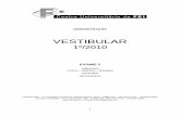 VESTIBULARrenataquartieri.com/wp-content/uploads/2015/07/PS-12010-Exame2-ADM.pdf · Em que altura acima do ponto de ... a vazão de bombeamento da água é descrita pelo gráfico