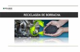 RECICLAGEM DE BORRACHA - ciespcampinas.org.br · reciclagem de borracha. processo ou ciclo? nossa planta industrial. trituraÇÃo e separaÇÃo de aÇo. resultado aÇo e borracha