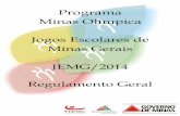 Programa Minas Olímpica Jogos Escolares de Minas Gerais ... · etapas e deverão ser ... da Diretoria de Eventos Esportivos, ... coordenar o recrutamento de recursos humanos capacitados