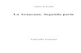 La Araucana. Segunda parte - traduccionesgarantizadas.com · Alonso de Ercilla La Araucana. Segunda parte Colección Averroes