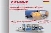 BRUNNER GMBH u. Co. KG Verpackungsmaschinen ... · BVM-Montage 2 BVM-Montage und Inbetriebnahme Die Firma BVM Brunner GmbH & Co. KG, ein mittelständisches Unternehmen, produziert