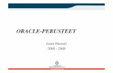 ORACLE-PERUSTEET - LabraNetstudent.labranet.jamk.fi/~huojo/opetus/IIO30200/Oracle-pk.pdf · SQL*Plussan perusidea • Tee SQL-lauseet jollakin editorilla (Notepadilla), esim. C_ASIAKKAAT.SQL
