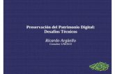 Preservación del Patrimonio Digital: Desafíos Técnicos Tecnicos.pdf · Microsoft PowerPoint - Presentacion Desafios Tecnicos para la PPD.ppt Author: hcarrion Created Date: 3/10/2006