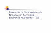 Sesion 5. Desarrollo de Componentes de Negocio (EJB)di002.edv.uniovi.es/~alberto_mfa/?download=Sesion 5. Desarrollo de... · Elementos de JEE Un conjunto de especiﬁcaciones Principales