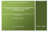 PLANO MUNICIPAL DE DEFESA DA FLORESTA …Caderno II (2015 – 2019) MUNICÍPIO DE AROUCA PLANO MUNICIPAL DE DEFESA DA FLORESTA CONTRA INCÊNDIOS COMISSÃO MUNICIPAL DE DEFESA DA FLORESTA