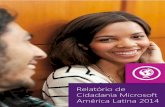 Relatório de Cidadania Microsoft América Latina · PDF file Youth Organization (OIJ, em espanhol) com recomendações concretas para o Youth Development and Social ... conexões