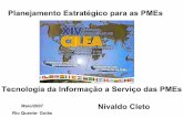 Planejamento Estratégico para as PMEs - cilea.info Seminario Rio Quente/I Brasil Cleto... · Planejamento Estratégico para as PMEs Tecnologia da Informação a Serviço das PMEs