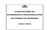 PLANO DECENAL DE ATENDIMENTO SOCIOEDUCATIVO DA …educacao3.salvador.ba.gov.br/adm/wp-content/uploads/2017/04/Plano... · CREAS Centro de Referência Especializado de ... as medidas