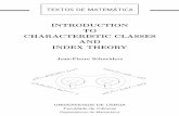 INTRODUCTION TO CHARACTERISTIC …T tulo: Introductionto Characteristic Classes and Index Theory Autor: Jean-Pierre Schneiders ISBN: 972-8394-12-8 INTRODUCTION TO CHARACTERISTIC CLASSES