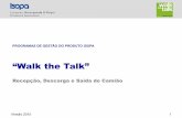 “Walk the Talk”walkthetalk.isopa.org/walk_po/PT_logistics (final).pdf · Recepção, Descarga e Saída do Camião PROGRAMAS DE GESTÃO DO PRODUTO ISOPA. Versão 2015 2 Responsabilidades