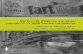 10 A Coleção Cult Cultura Desenvolvimento: …...sociedade civil e os movimentos sociais, bem como suas inter-faces com o mercado de bens simbólicos, o processo de mun-dialização
