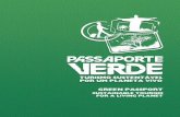 GREEN PASSPORT SUSTAINABLE TOURISM · Você que gosta de viajar e se preocupa em cuidar dos lugares por onde passa, tem ... no Passaporte Verde um item da bagagem indispensável em