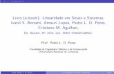 Livro (e-book): Linearidade em Sinais e Sistemas, Ivanil S ...peres/LSS/Slides_LSS_Cap2.pdf · Cap. 2 – Transformada Z Livro (e-book): Linearidade em Sinais e Sistemas, Ivanil S.