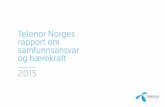 Telenor Norges rapport om samfunnsansvar og bærekraft · 500 IFA-kurs har blitt gjennomført med nærmere 10.000 deltakere i 2015, i alle landets 19 fylker. ... Blant disse er 100