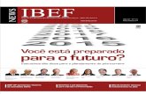news IBEF - ibefsp.com.br · IBEF NEWS news IBEF INSTITUTO BRASILEIRO DE EXECUTIVOS DE FINANÇAS – IBEF SÃO PAULO São Paulo Executivos dão dicas para o planejamento do pós ...