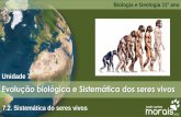 Evolução biológica e Sistemática dos seres vivosjcmorais.com/documentos/BioGeo11_Sistematica.pdf · Reino Protista Reino Monera Inclui fungos e protozoários Procariontes Protista