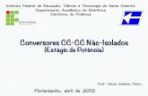 Conversores CC-CC Não-Isoladosprofessorpetry.com.br/Ensino/Repositorio/Docencia_CEFET/Eletronica... · • Tensão de saída de 5 V; • Carga resistiva de 50 W; • Ondulação