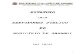 MUNICÍPIO DE SARANDI2 APRESENTAÇÃO O presente Estatuto dos Servidores Públicos do Município de Sarandi, Estado do Paraná, foi elaborado com idéias e disposições selecionadas