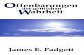 Offenbarungen der göttlichen Wahrheit - fcdt.org · 2 OFFENBARUNGEN DER GÖTTLICHEN WAHRHEIT Band I empfangen von JAMES E. PADGETT Erste Auflage, Dezember 2016 Aus dem Amerikanischen