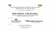 Regra BM 2016 - Fábrica de Bolas de Bocha Bragamar ...bochasbragamar.com.br/wp-content/uploads/2017/04/Regra-BM-2016.pdf · REGRA OFICIAL DA MODALIDADE DE ... 4m de largura e altura