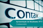 Apresentação de Resultados 4T11 - ri.contax.com.brri.contax.com.br/contax/web/arquivos/Contax_APR_4T11_port.pdf · relacionamento com consumidores ... Principais serviços: Atendimento,
