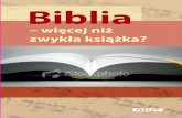 Biblia - chkd.plchkd.pl/.../uploads/2012/04/Biblia-wiecej-niz-zwykla-ksiazka.pdf · Biblia składa się zasadniczo z 66 ksiąg, a jeśli Psalmy policzymy jako 5 osobnych ksiąg (jak