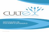 CULT - Universidade de São Paulo · Atividades de autoconhecimento (desde testes online até ferramentas com a ajuda presencial de especialistas). DESTAQUES CULTEX Escritório de