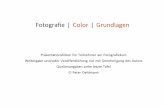 Fotografie | Color | Grundlagenhome.htw-berlin.de/~oehlmann/downloads/06_fotografie_color... · Fotografie | Wo bleibt die Farbe? 80 Jahre Fotografieentwicklung – in Schwarzweiß.