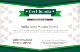* Certificado * Certificamos ue Ádila Nara Moura Rocha ... · * Certificado * Certificamos ue Ádila Nara Moura Rocha participou do curso de Massoterapia, realizado na cidade de