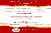 Cartilha Cidadania na Pratica 3a ed - Rede Mobilizadores · Defensoria pública ... como processo contínuo, uma construção coletiva, significando a ... Os direitos sociais fundamentais,