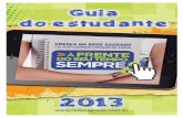 guia estud 2013 final internet - escolawp1.educacional.netescolawp1.educacional.net/redesagradobrasilia/wp-content/uploads/... · vereiro de 1962, com o nome de Ginásio Sacré Coeur