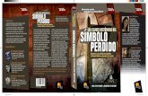 SÍMBOLO PERDIDO - nowtilus.com · Las Claves Históricas del Símbolo Perdido es una guía completa en la que el lector podrá comprender la naturaleza, origen y misterios de la