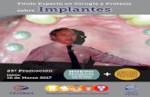 Título Experto en Cirugía y Prótesis sobre Implantes · 2018-05-27 · - La cubeta individual - Materiales de impresión - Técnica directa - Indirecta - Ventajas e inconvenientes..