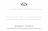LEY DE TRANSPORTE PUBLICO DEL ESTADO DE SAN LUIS …ordenjuridico.gob.mx/Documentos/Estatal/San Luis Potosi/wo29968.pdf · lineamientos y disposiciones de la Ley de Transparencia
