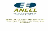 Manual de Contabilidade do Serviço Público de Energia Elétrica · 2009-07-10 · O setor de energia elétrica vem, ao longo do tempo, reunindo profissionais de contabilidade, ...