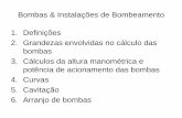 Bombas & Instalações de Bombeamento 1. Definições 2 ...sistemas.eel.usp.br/docentes/arquivos/5817066/LOQ4061/Bombas_aulas.pdf · Bombas & Instalações de Bombeamento 1. Definições