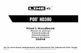 POD® HD300 Pilot's Handbook - Revision C · Thank you for inviting POD HD300 home with you! Our engineers have worked long and hard to bring you the new POD HD series of multi-effects