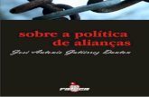 Sobre a Política de Alianças - we.riseup.net©+Danton+Sobre+a+Política... · alianças. As alianças e o programa anarquista Um dos aspectos mais fracos do anarquismo, em geral,