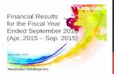Financial Results for the Fiscal Year Ended September 2015 (Apr. … · Financial Results for the Fiscal Year Ended September 2015 (Apr. 2015 – Sep. 2015) November 2015 . Digest