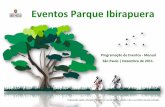 Eventos Parque Ibirapuera · Eventos Parque Ibirapuera Programação de Eventos - Mensal São Paulo | Dezembro de 2011. Programação sujeita à alteração. Por favor, em caso de
