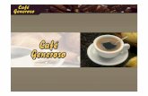 CATALAGO PORTUGUES [Modo de Compatibilidade]generosoalimentos.com/cafe/scripts/portugues/apresentacao.pdf · Nós desenvolvemos para apreciadores de cafés finos a versãoNós desenvolvemos