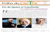 Folha do - CRCPR · e Rui Cadete, que nos darão a ... • Alberto Barbosa • Carlos Augusto Bittencourt Gomes • Carlos ... em Pinhais. Os donati-