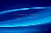 UniCenter-Manual Inicio Rapido - omegatecnologia.com · • Conﬁgurações armazenadas em banco de dados SQL • Recurso antissuicídio • Veriﬁcação da saúde do sistema ...